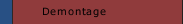 Demontage